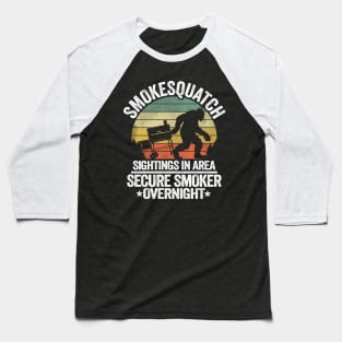 Smokesquatch Sightings In Area Funny BBQ Baseball T-Shirt